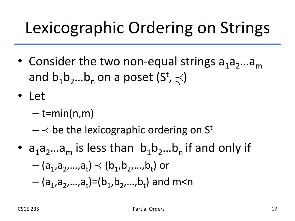 Find the lexicographic ordering of the bit strings 0,01 , 11,001,010,011,0001, and 0101 based on the ordering 0<1. Web lexicographic order is nothing but dictionary order. PPT Partial Orders PowerPoint Presentation, free download ID5431557