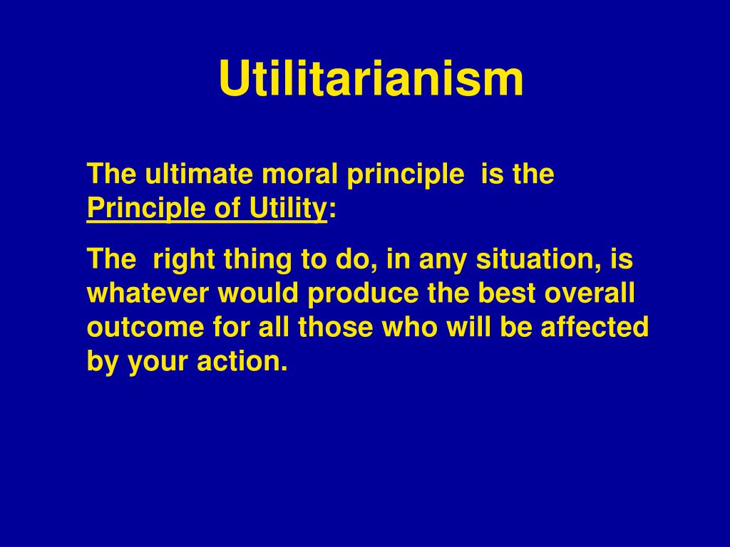 PPT Utilitarianism PowerPoint Presentation, free download ID5472033