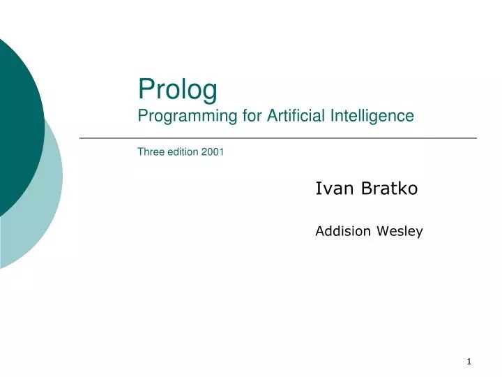 PPT Prolog Programming for Artificial Intelligence Three edition 2001