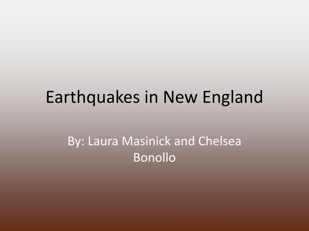 PPT Earthquakes in New England PowerPoint Presentation, free download