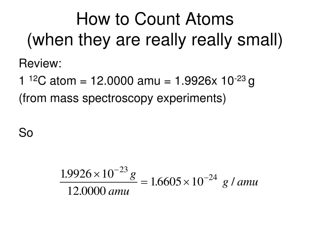PPT How to Count Atoms (when they are really really small) PowerPoint