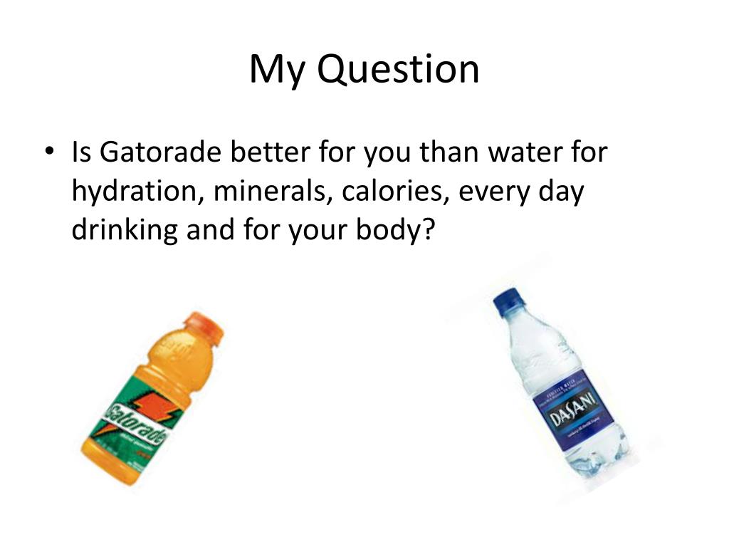 PPT Gatorade vs. Water PowerPoint Presentation, free download ID