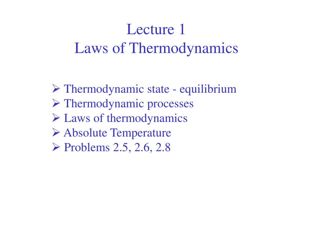 PPT Lecture 1 Laws of Thermodynamics PowerPoint Presentation, free
