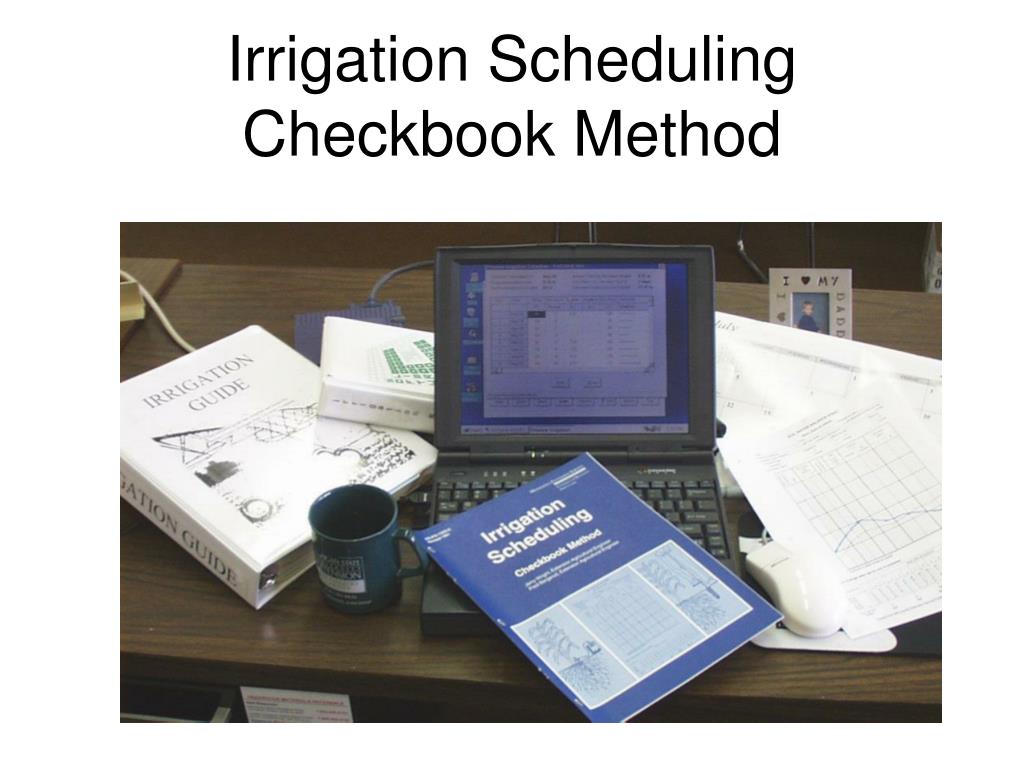 Checkbook Method Of Irrigation Scheduling