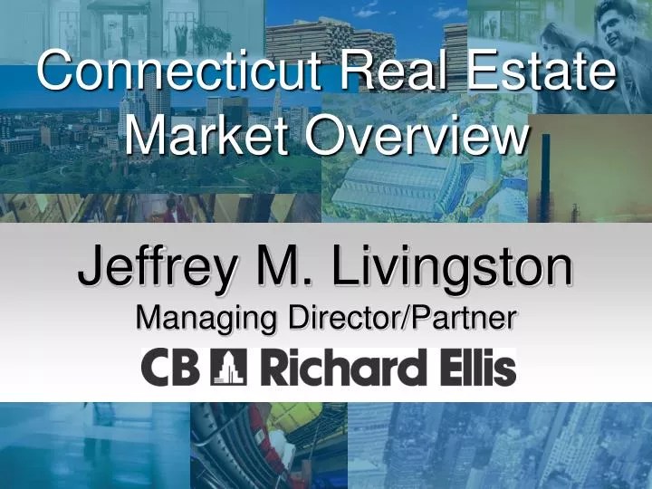 PPT Connecticut Real Estate Market Overview PowerPoint Presentation