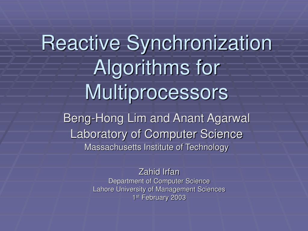 PPT Reactive Synchronization Algorithms for Multiprocessors