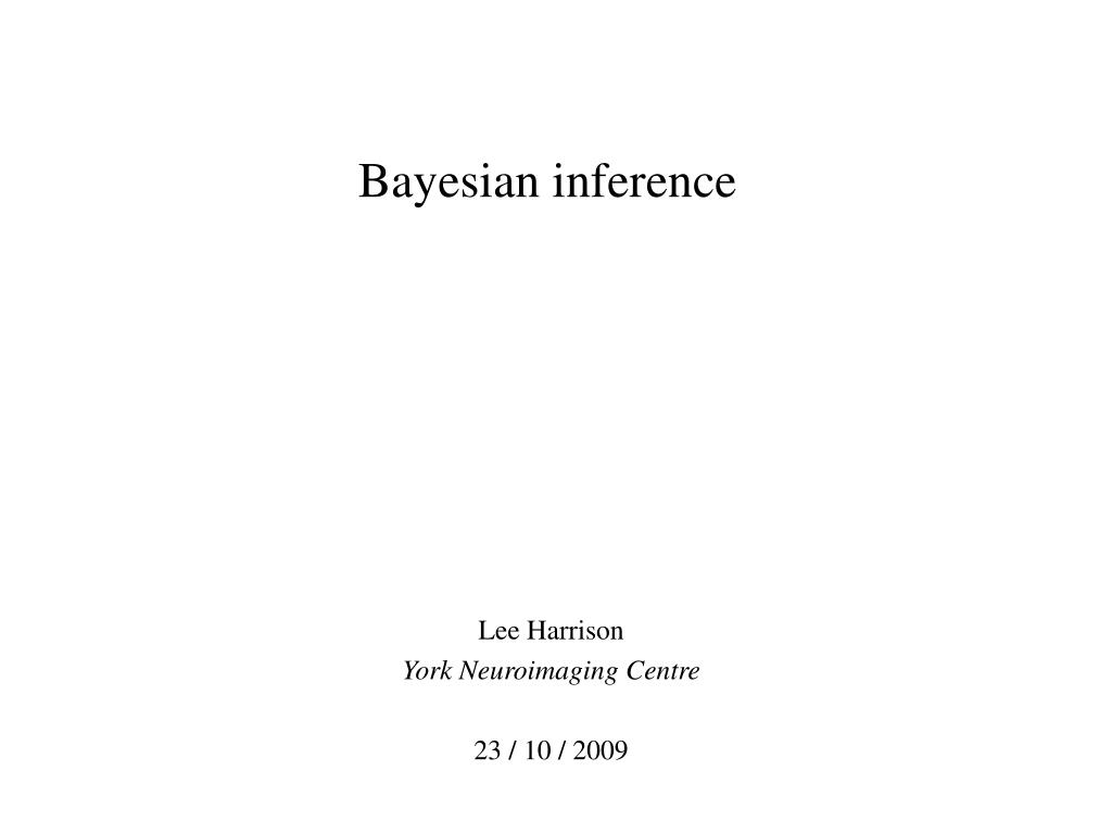 Introduction to Bayesian Statistics University of New England