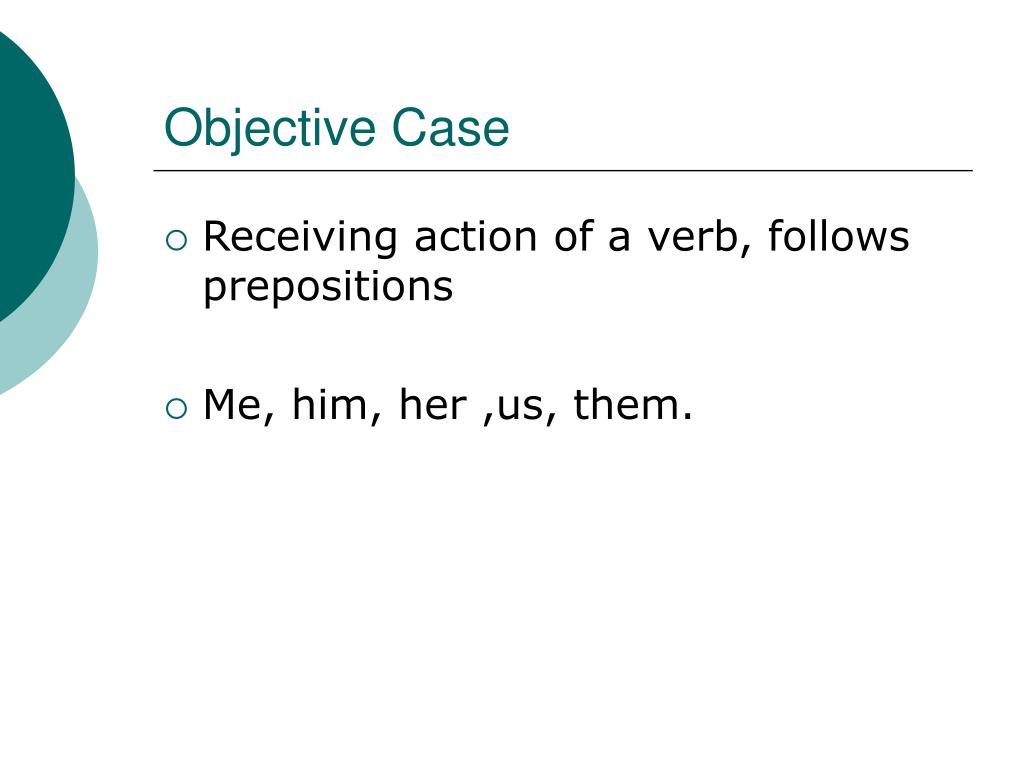 PPT Pronoun and Objective Cases PowerPoint Presentation, free