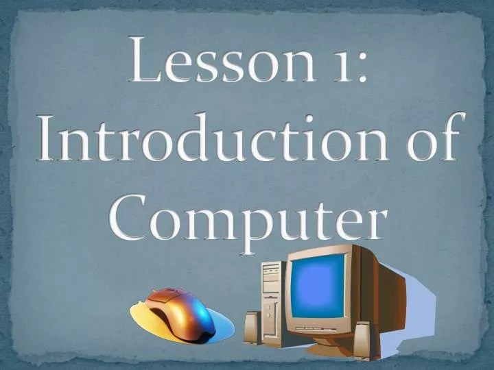 PPT Lesson 1 Introduction of Computer PowerPoint Presentation, free
