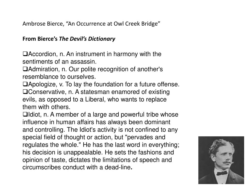 PPT Ambrose Bierce, “An Occurrence at Owl Creek Bridge” Ambrose