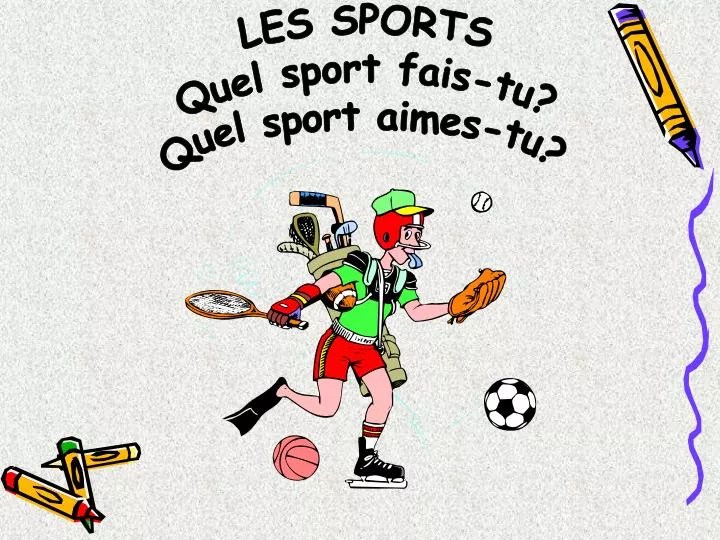PPT LES SPORTS Quel sport faistu ? Quel sport aimestu ? PowerPoint