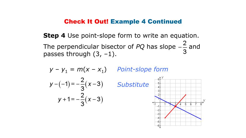 Write An Equation In Point Slope Form For The Perpendicular Bisector Of