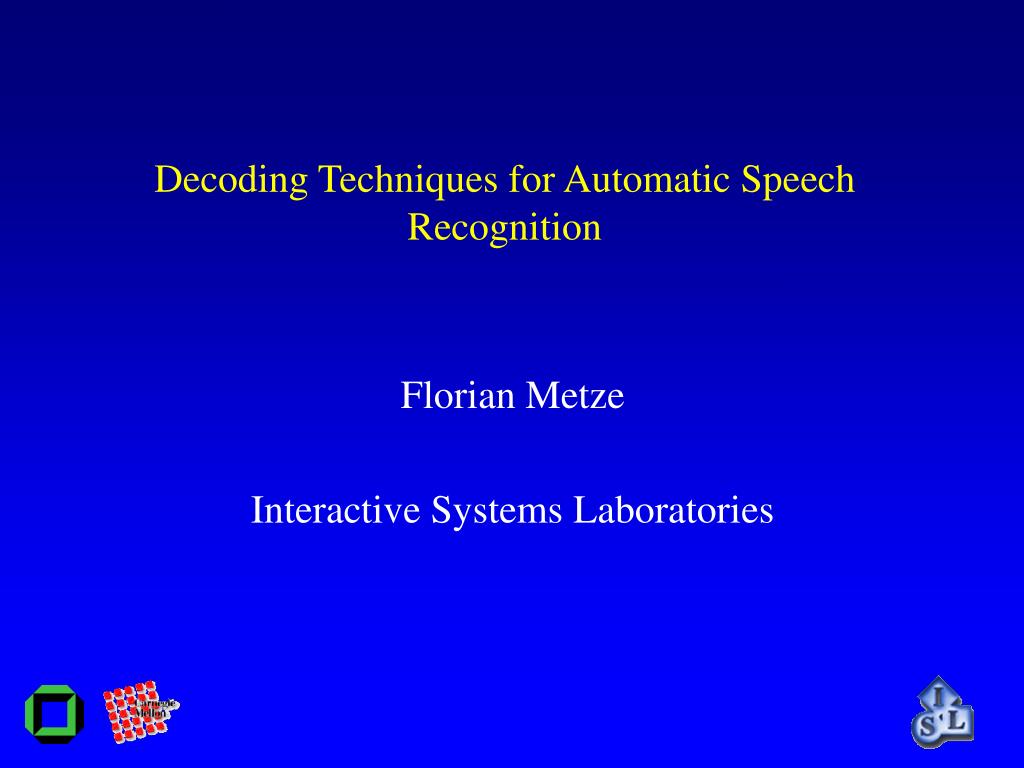 PPT Decoding Techniques for Automatic Speech Recognition PowerPoint