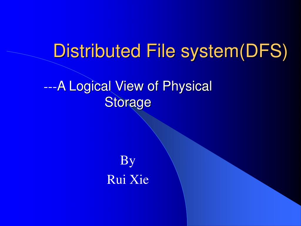 PPT Distributed File system(DFS) PowerPoint Presentation, free