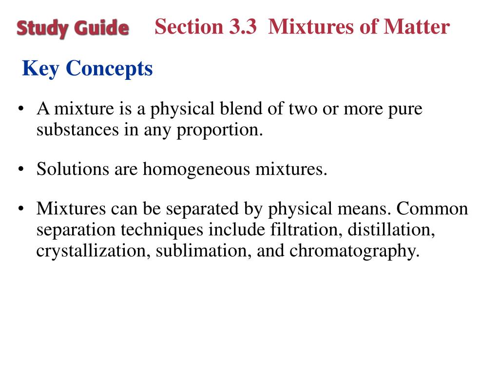 PPT 3.1 Properties of Matter 3.2 Changes in Matter 3.3 Mixtures of