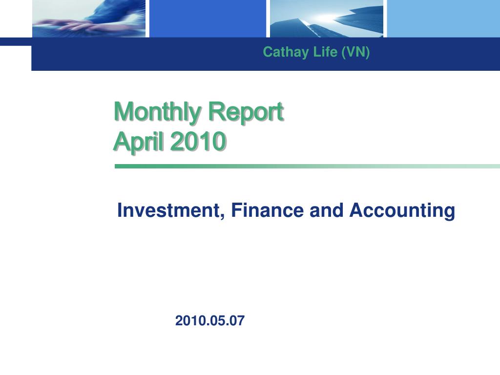 PPT Monthly Report April 2010 PowerPoint Presentation, free download
