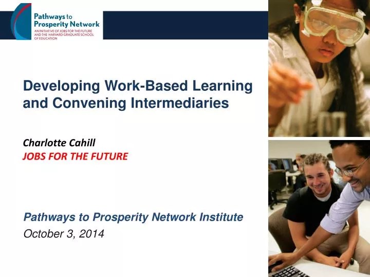 PPT Developing WorkBased Learning and Convening Intermediaries