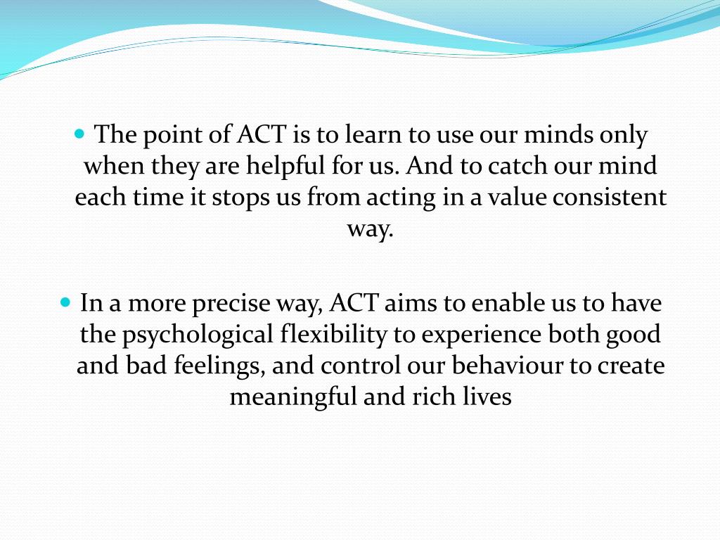 PPT Acceptance and Commitment Therapy (ACT) PowerPoint Presentation