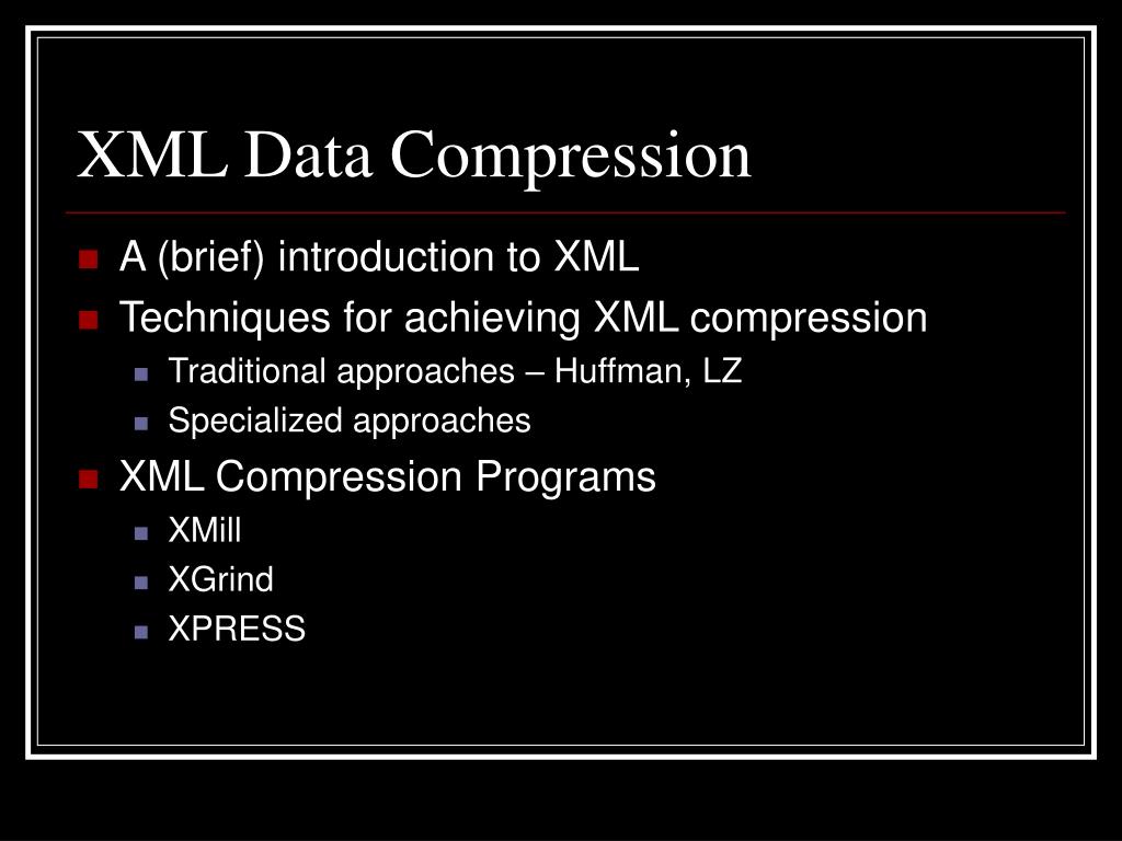PPT XML Data Compression PowerPoint Presentation, free download ID