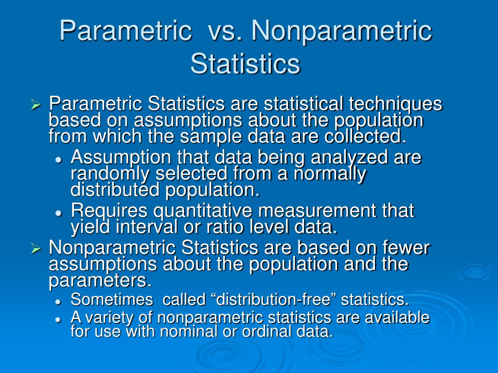 PPT Parametric versus Nonparametric Statisticswhen to use them and