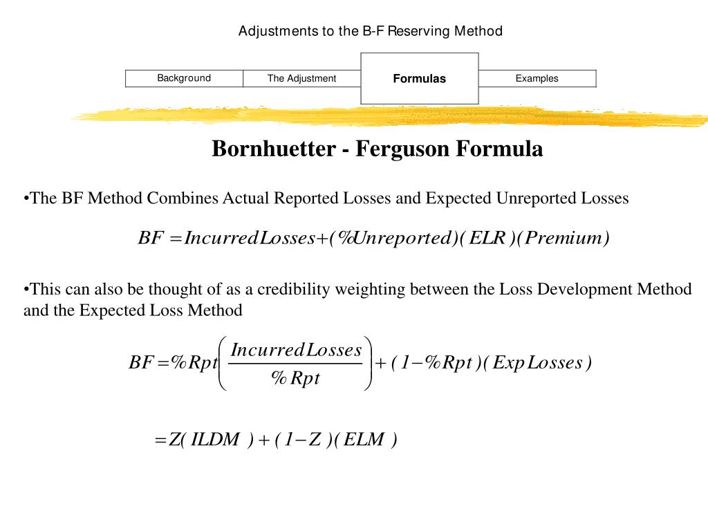 PPT Adjustments to the BF Reserving Method 1999 Casualty Loss