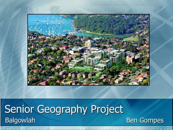 PPT Senior Geography Project PowerPoint Presentation, free download