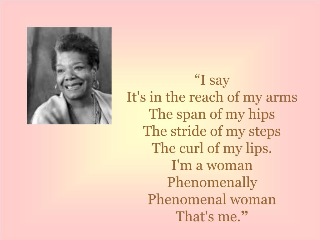 PPT Maya Angelou A Phenomenal Woman PowerPoint