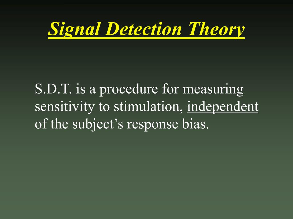 PPT Signal Detection Theory PowerPoint Presentation, free download