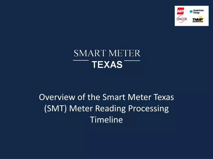PPT Overview of the Smart Meter Texas (SMT) Meter Reading Processing