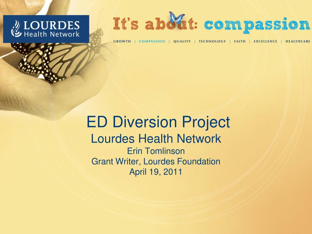 PPT ED Diversion Project Lourdes Health Network Erin Tomlinson Grant