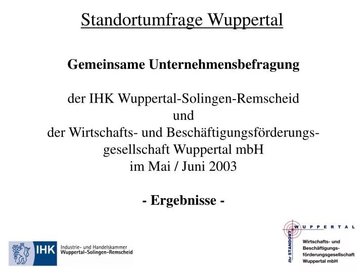 PPT Gemeinsame Unternehmensbefragung der IHK WuppertalSolingen