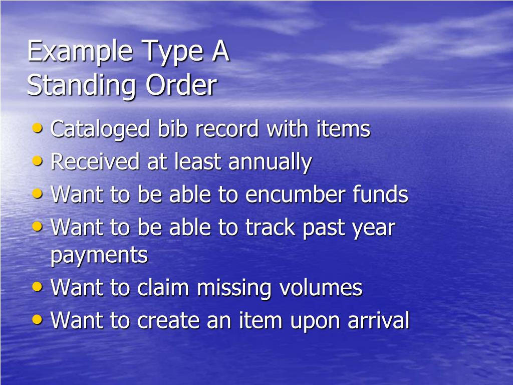 PPT MANAGING STANDING ORDERS AND SERIAL ORDERS PowerPoint Presentation ID5710172