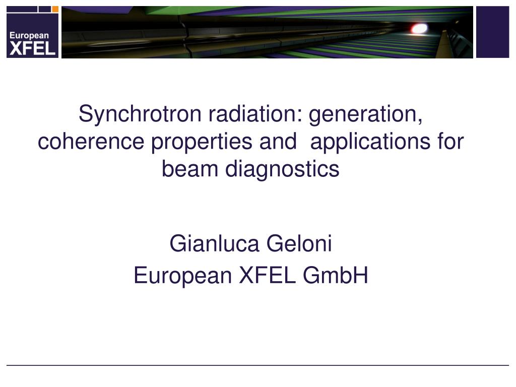 PPT Synchrotron radiation generation, coherence properties and applications for beam
