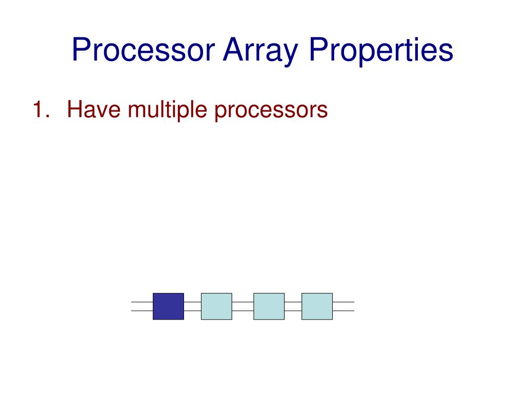 PPT General Purpose Processors as Processor Arrays PowerPoint