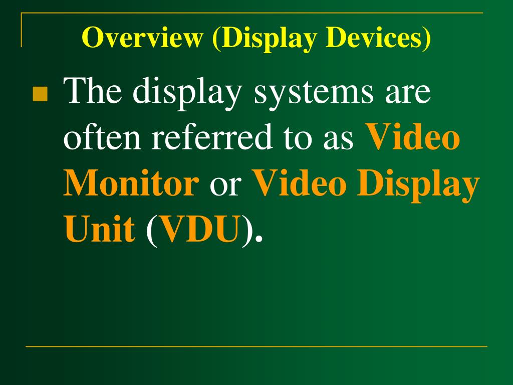 PPT Overview (Display Devices) PowerPoint Presentation, free download ID5724428