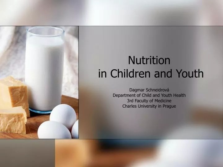 PPT Nutrition in Children and Youth PowerPoint Presentation, free