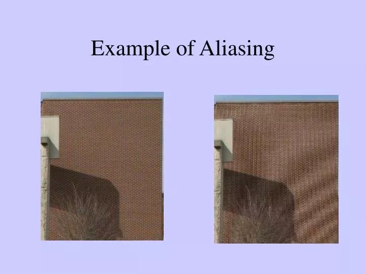 PPT Example of Aliasing PowerPoint Presentation, free download ID