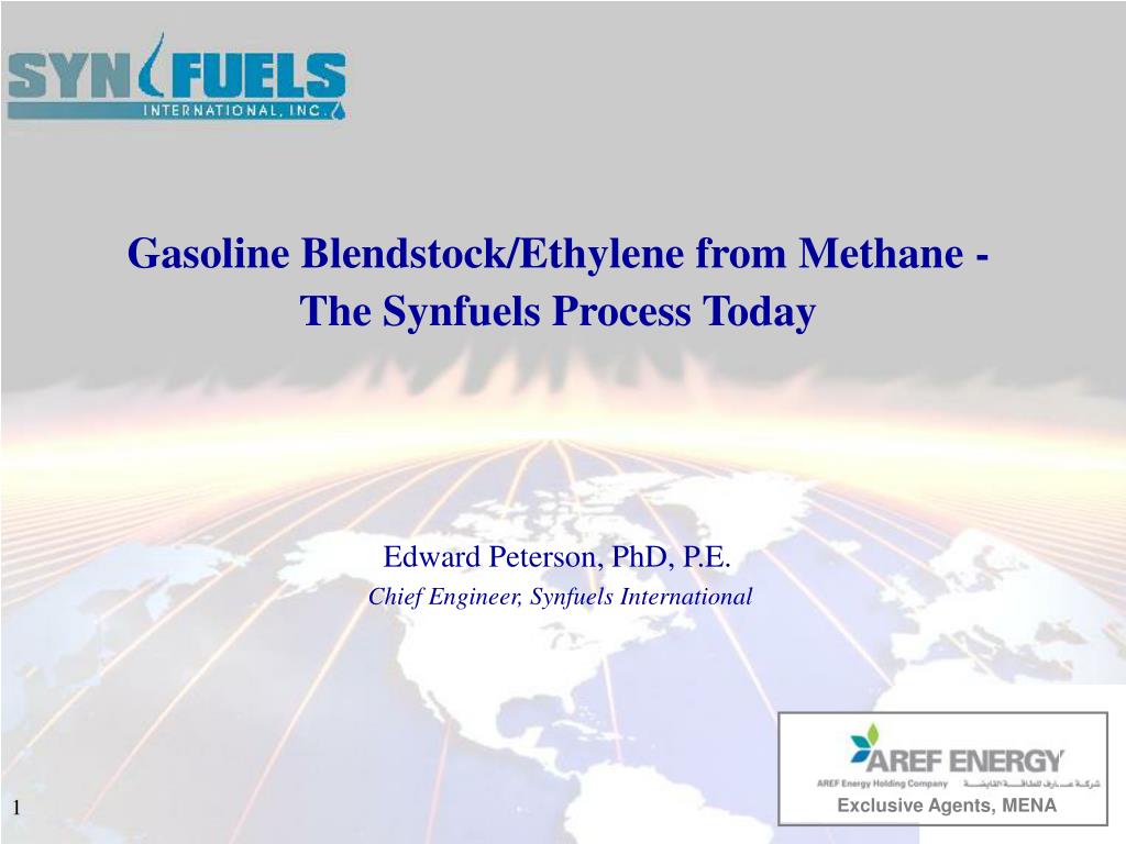 PPT Gasoline Blendstock/Ethylene from Methane The Synfuels Process