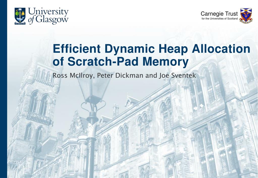 PPT Efficient Dynamic Heap Allocation of ScratchPad Memory