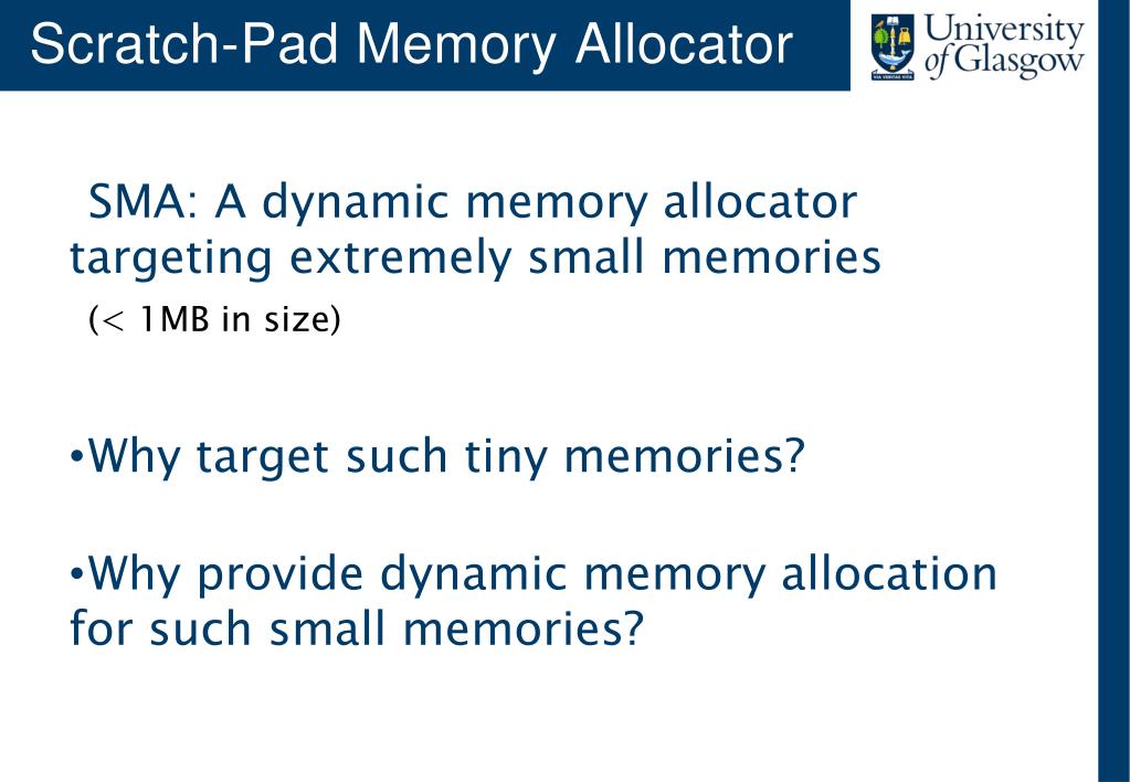 PPT Efficient Dynamic Heap Allocation of ScratchPad Memory