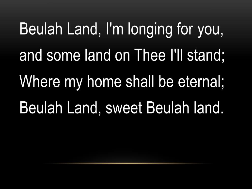 PPT Beulah Land PowerPoint Presentation, free download ID5746852