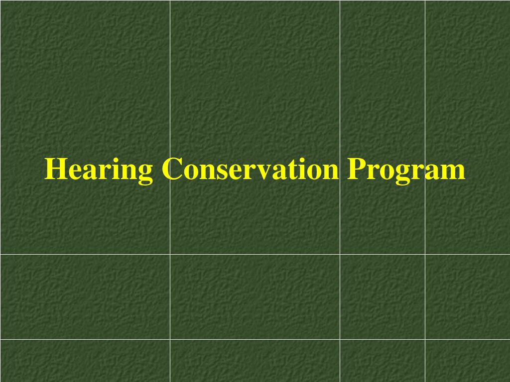 PPT Hearing Conservation Program PowerPoint Presentation, free
