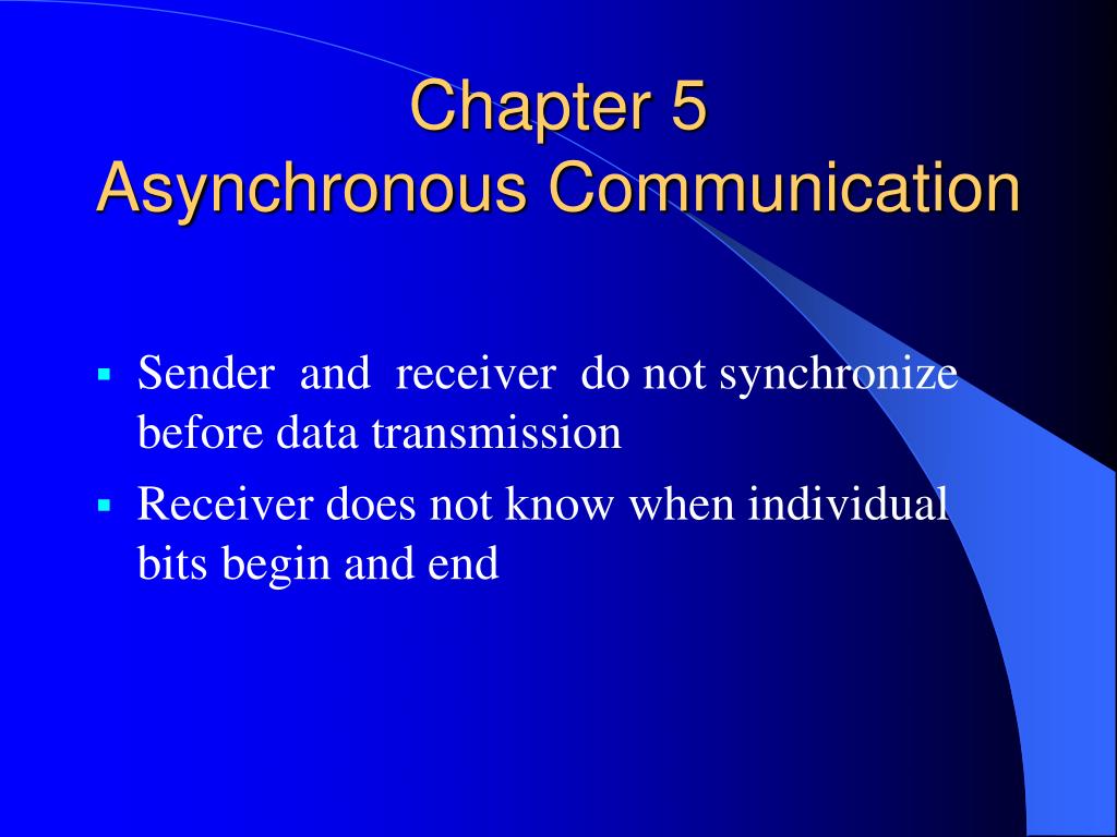 PPT Chapter 5 Asynchronous Communication PowerPoint Presentation, free download ID5752900