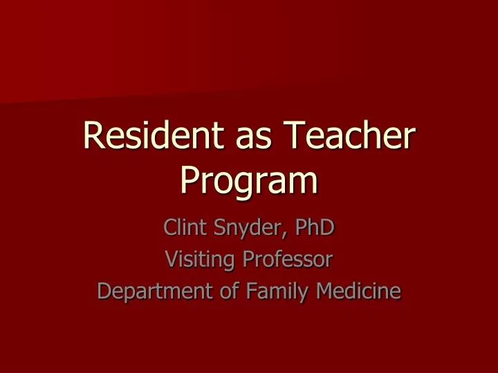 PPT Resident as Teacher Program PowerPoint Presentation, free
