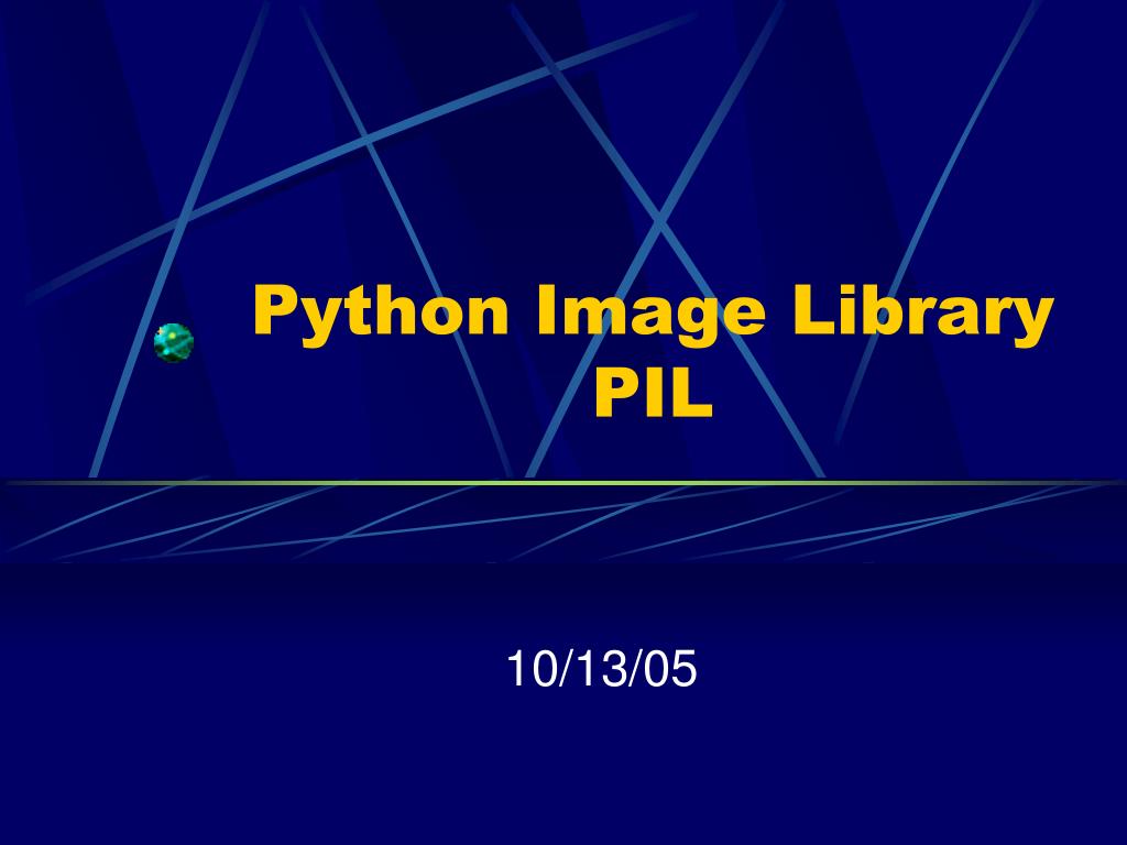 PPT Python Image Library PIL PowerPoint Presentation, free download