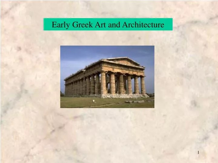 PPT Early Greek Art and Architecture PowerPoint Presentation, free