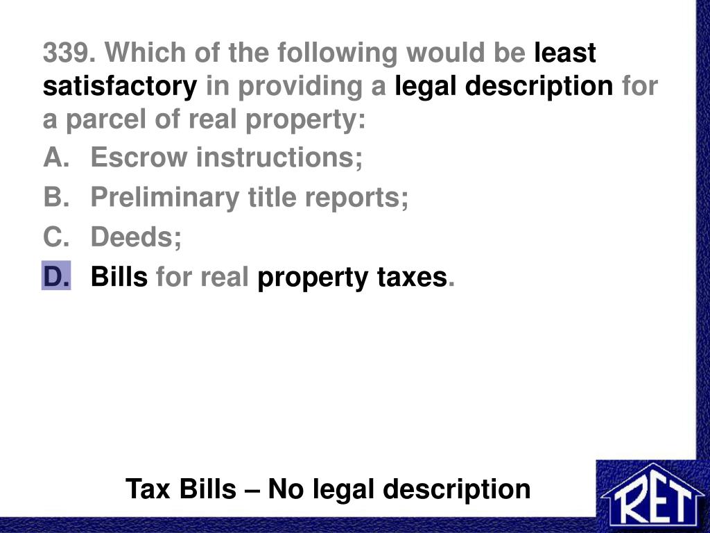 PPT 759. Which of the following would not be subject to property tax