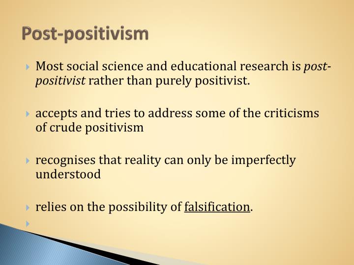 😎 Post positivism and quantitative research. Postpositivism. 20190131