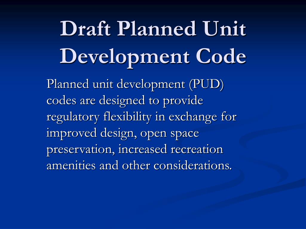 PPT Draft Planned Unit Development Code PowerPoint Presentation, free
