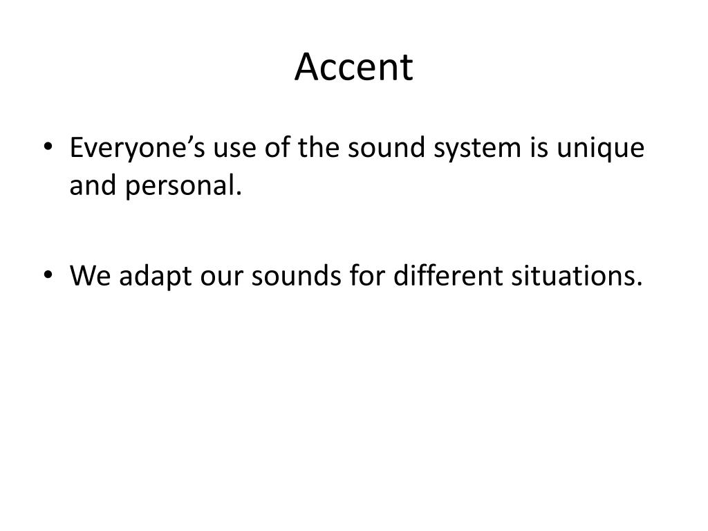PPT 13A2 Speech sounds and accents. PowerPoint Presentation, free